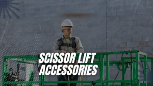 Scissor Lift Accessories